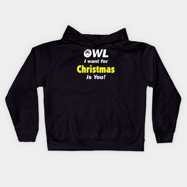 Owl I Want For Christmas Is You Kids Hoodie by DennisMcCarson